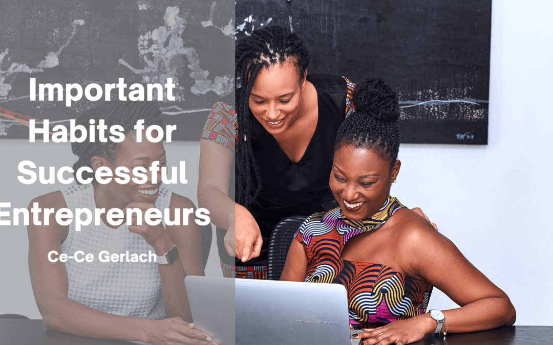 Important Habits for Successful Entrepreneurs